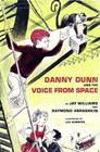 Danny Dunn And The Voice From Space