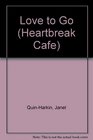 Love to Go: (#5) (Heartbreak Cafe, No 5)