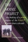 THE MODEL PROJECTa Chapter of the NAACP