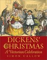 Dickens' Christmas  A Victorian Celebration