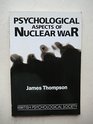 Psychological aspects of nuclear war