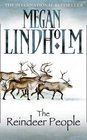 The Reindeer People Megan Lindholm