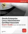 Oracle Enterprise Linux Administrator Certified Associate Exam Guide