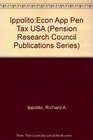 An Economic Appraisal of Pension Tax Policy in the United States