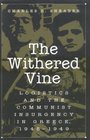 The Withered Vine  Logistics and the Communist Insurgency in Greece 19451949