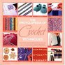 The Encyclopedia of Crochet Techniques: A Step-by-step Guide to Creating Unique Fashions and Accessories
