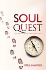 Soul Quest A Spiritual Odyssey through 40 Days and 40 Nights of Mountain Solitude