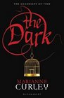 The Dark (Guardians of Time, Bk 2)