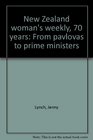 New Zealand woman's weekly 70 years From pavlovas to prime ministers