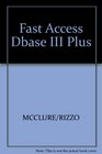 Fast Access dBASE III Plus