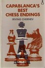 Capablanca\'s Best Chess Endings (Oxford chess books)