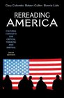 Rereading America  Cultural Contexts for Critical Thinking and Writing
