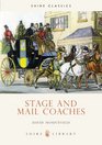 Stage and Mail Coaches