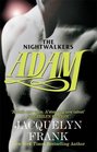 Adam. by Jacquelyn Frank (Nightwalkers 6)