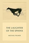 The Laughter of the Sphinx