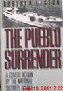 The Pueblo Surrender A Covert Action by the National Security Agency