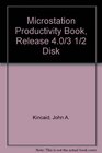 Microstation Productivity Book Release 40/3 1/2 Disk