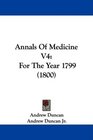 Annals Of Medicine V4 For The Year 1799