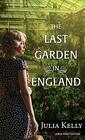 The Last Garden in England