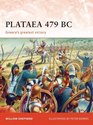 Plataea 479 BC: Greece's greatest victory (Campaign)