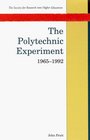 The Polytechnic Experiment 19651992