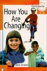 How You Are Changing: For Discussion or Individual Use (Learning About Sex, Book 3)