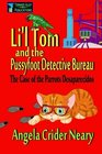 Li'l Tom and the Pussyfoot Detective Bureau The Case of the Parrots Desaparecidos