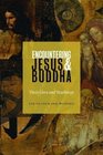 Encountering Jesus  Buddha Their Lives and Teachings