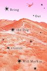 Bring Out the Dog Stories