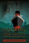 Cooking for Ghosts Book I The Secret Spice Cafe Trilogy