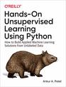 HandsOn Unsupervised Learning Using Python How to Build Applied Machine Learning Solutions from Unlabeled Data