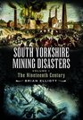 Mining Disasters of South Yorkshire 19th Century v 1