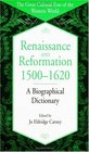Renaissance and Reformation 15001620 A Biographical Dictionary