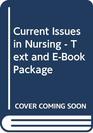 Current Issues in Nursing  Text and EBook Package