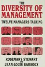 The Diversity of Management Twelve Managers Talking