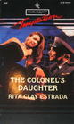 The Colonel's Daughter (Harlequin Temptation, No 474)