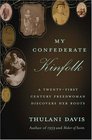 My Confederate Kinfolk A TwentyFirst Century Freedwoman Discovers Her Roots