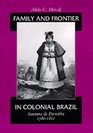 Family and Frontier in Colonial Brazil Santana De Parnaiba 15801822