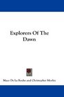 Explorers Of The Dawn