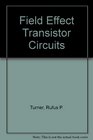 Field Effect Transistor Circuits