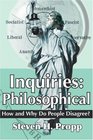 Inquiries Philosophical How and Why Do People Disagree