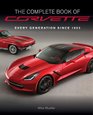 The Complete Book of Corvette Every Generation Since 1953