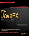 Pro JavaFX 8 A Definitive Guide to Building Rich Mobile and PC Java Clients