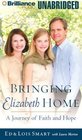 Bringing Elizabeth Home  A Journey of Faith and Hope