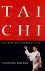 Tai Chi The Way to a Healthy Life