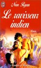 Le Ravisseur indien