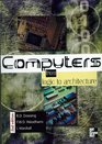 Computers From Logic to Architecture