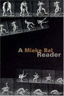 A Mieke Bal Reader