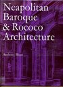 Neapolitan Baroque and Rococo Architecture