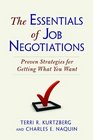 The Essentials of Job Negotiations: Proven Strategies for Getting What You Want